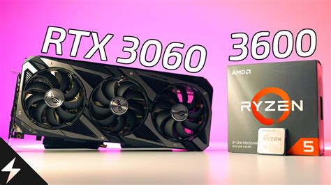 Что такое сочетание Ryzen 5 3600 с RTX 3060?